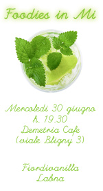 Foodies in Mi – Aperitivo per foodies milanesi